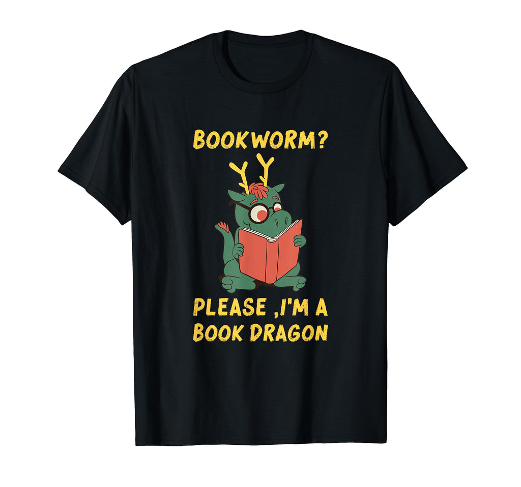 Funny Bookworm Please Im Book Dragon T-Shirt - Streetwear Style Men Women - T-Shirt, Sweatshirt, Hoodie