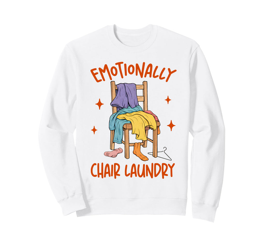Mental Health Depression Anxiety Sweatshirt - Fun Novelty Design Unisex - T-Shirt, Sweatshirt, Hoodie