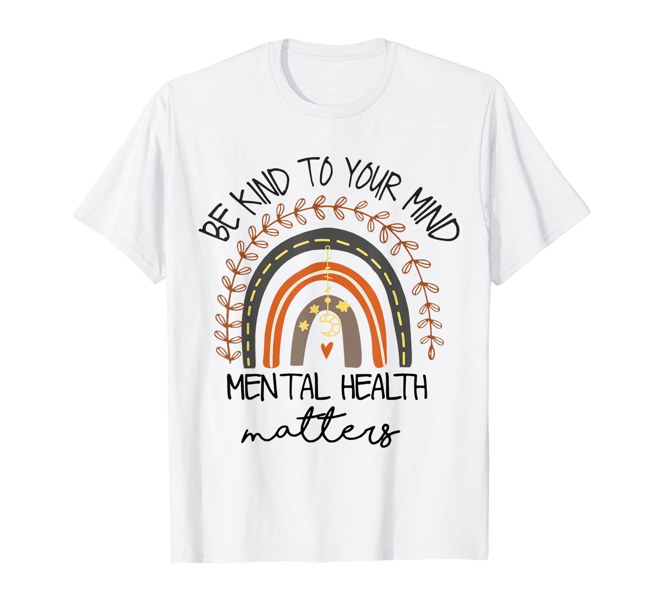 Be Kind To Your Mind Mental T-Shirt - Casual Everyday Wear for Adults - T-Shirt, Sweatshirt, Hoodie