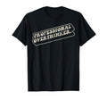 Funny Professional Overthinker 70S T-Shirt - Fun Novelty Design Unisex - T-Shirt, Sweatshirt, Hoodie