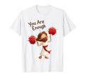 Cheering Jesus You Are Enough Christian T-Shirt - Streetwear Style Unisex - T-Shirt, Sweatshirt, Hoodie