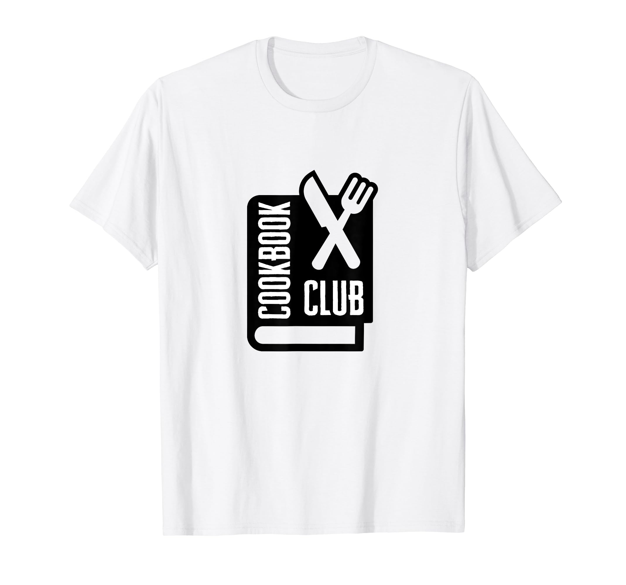 Cookbook Club Member T-Shirt - Graphic Print Unisex - T-Shirt, Sweatshirt, Hoodie