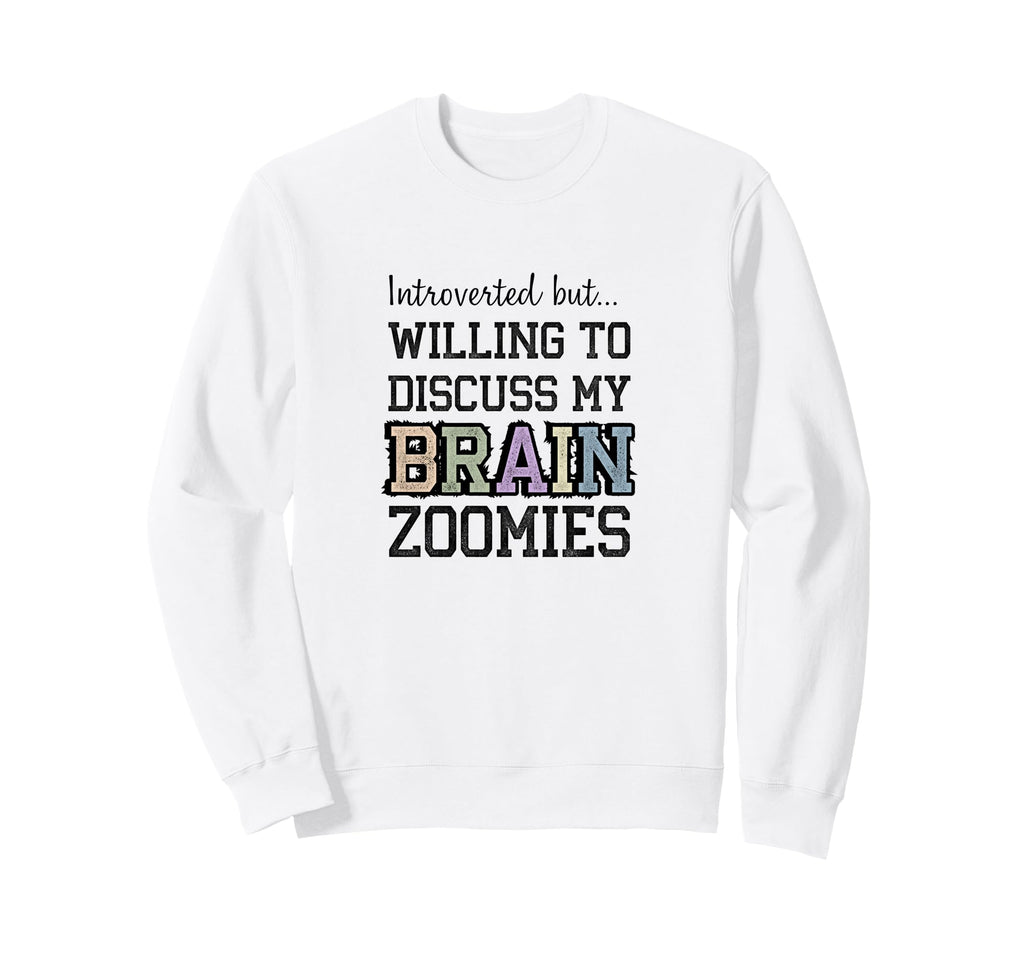 Introverted But Willing To Sweatshirt - Fun Novelty Design Men Women - T-Shirt, Sweatshirt, Hoodie