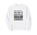 Introverted But Willing To Sweatshirt - Fun Novelty Design Men Women - T-Shirt, Sweatshirt, Hoodie