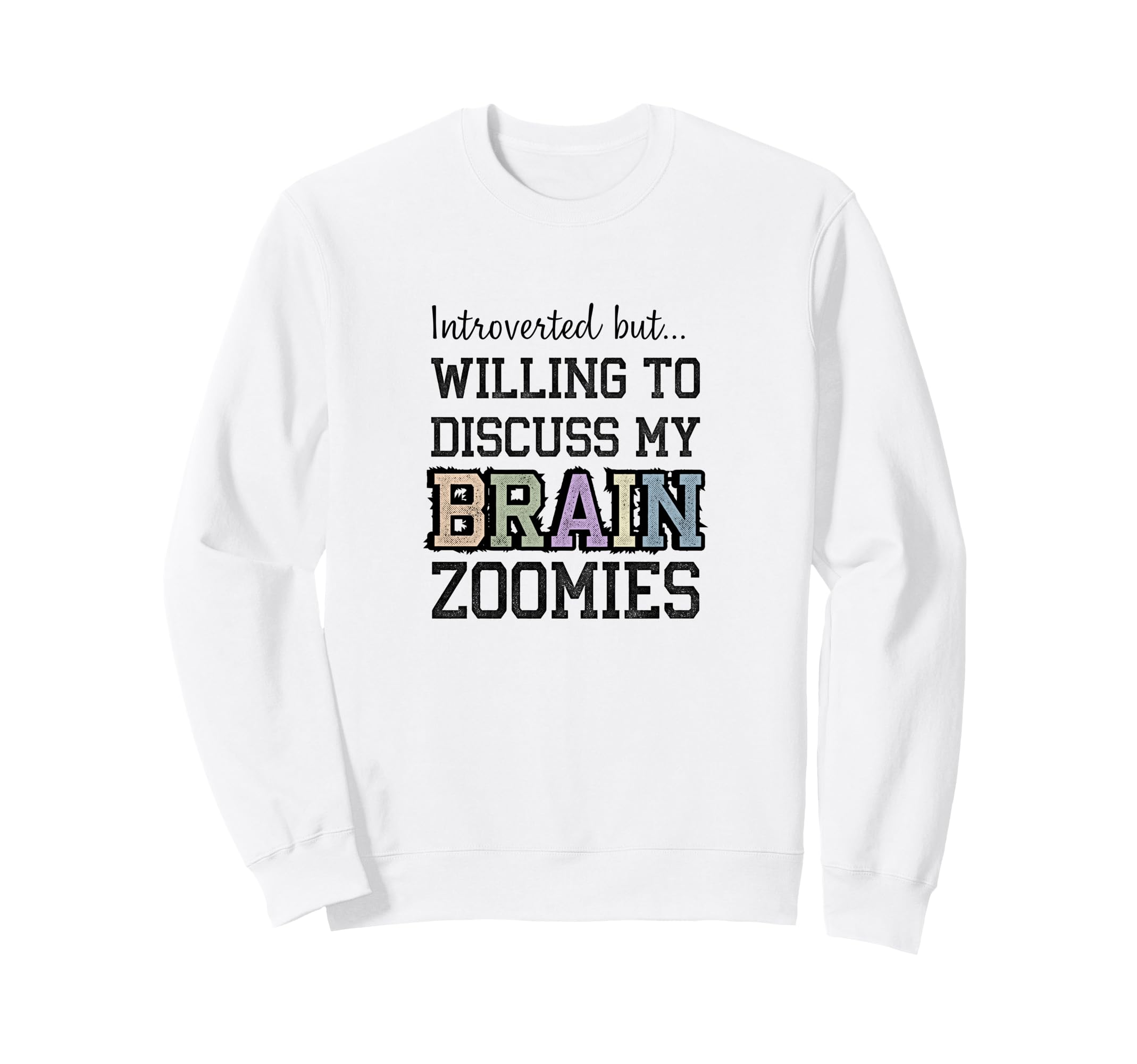 Introverted But Willing To Sweatshirt - Fun Novelty Design Men Women - T-Shirt, Sweatshirt, Hoodie