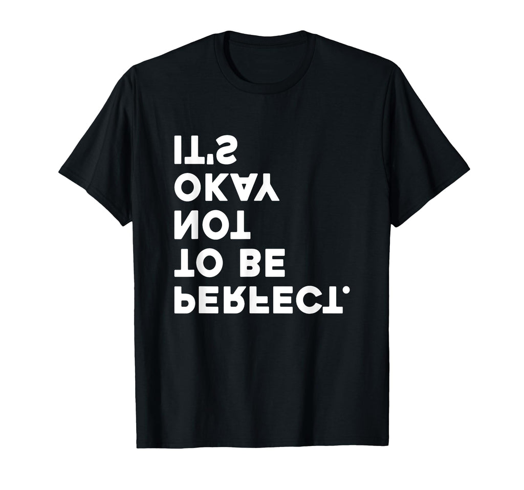 Its Okay Not To Be T-Shirt - Streetwear Style for Adults - T-Shirt, Sweatshirt, Hoodie