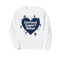 Emotional Support Human Counselor Sweatshirt - Unique Graphic Men Women - T-Shirt, Sweatshirt, Hoodie