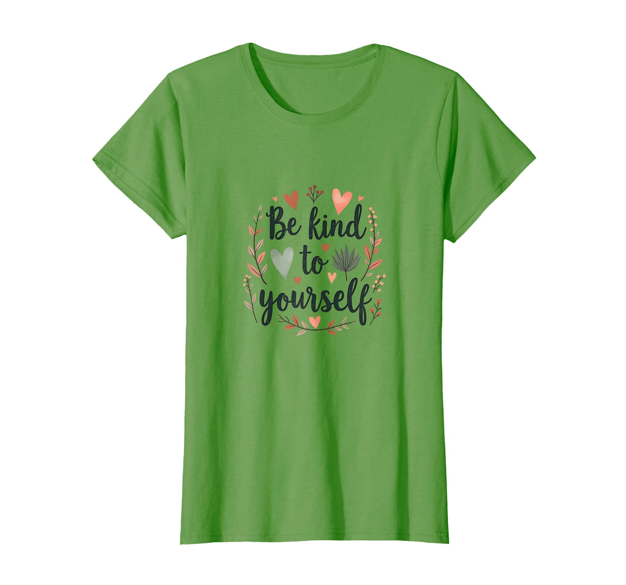 Be Kind To Yourself Mental Health T-Shirt - Minimalist Print Unisex - T-Shirt, Sweatshirt, Hoodie
