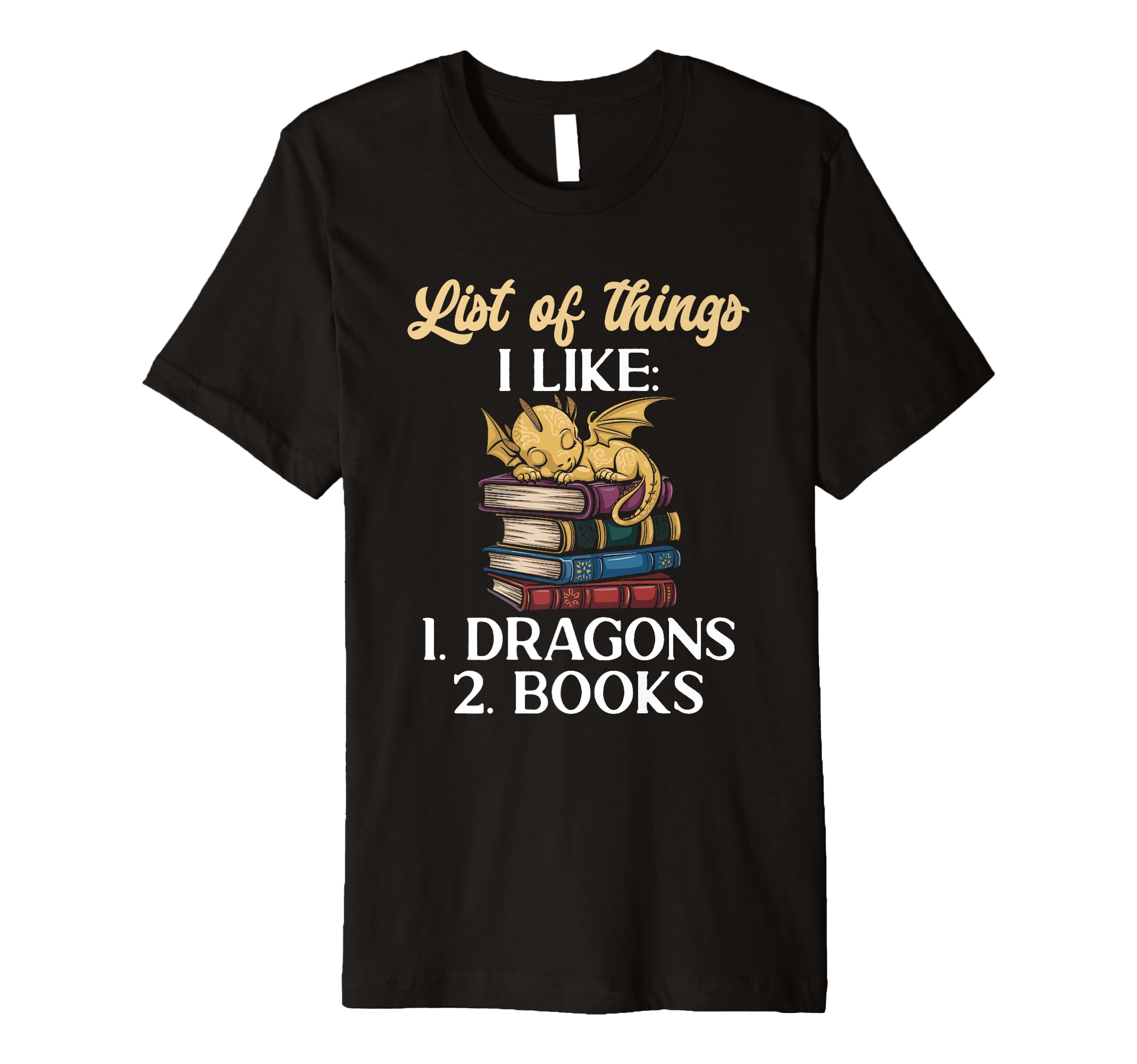 Dragon Reading List Things I Like Books T-Shirt - Trendy Graphic Men Women - T-Shirt, Sweatshirt, Hoodie