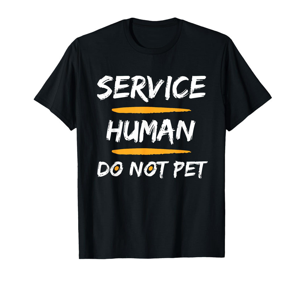 Emotional Support Human Do Not Pet Funny T-Shirt - Graphic Print Unisex - T-Shirt, Sweatshirt, Hoodie