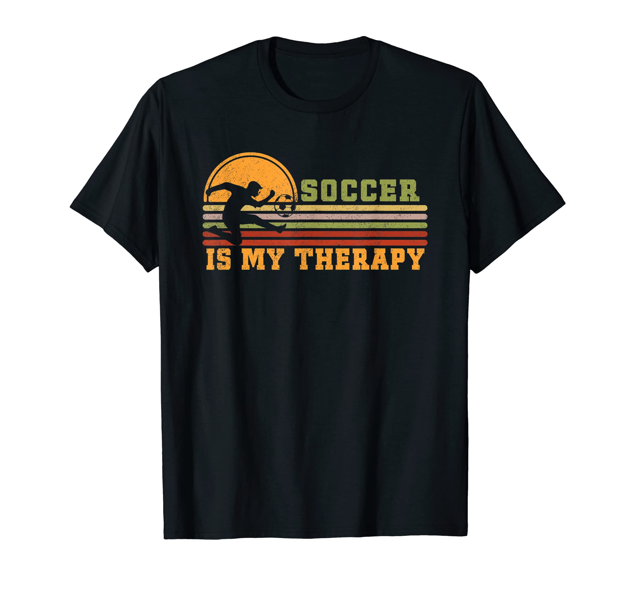 Soccer Is My Therapy Funny Soccer Coach T-Shirt - Streetwear Style Unisex - T-Shirt, Sweatshirt, Hoodie