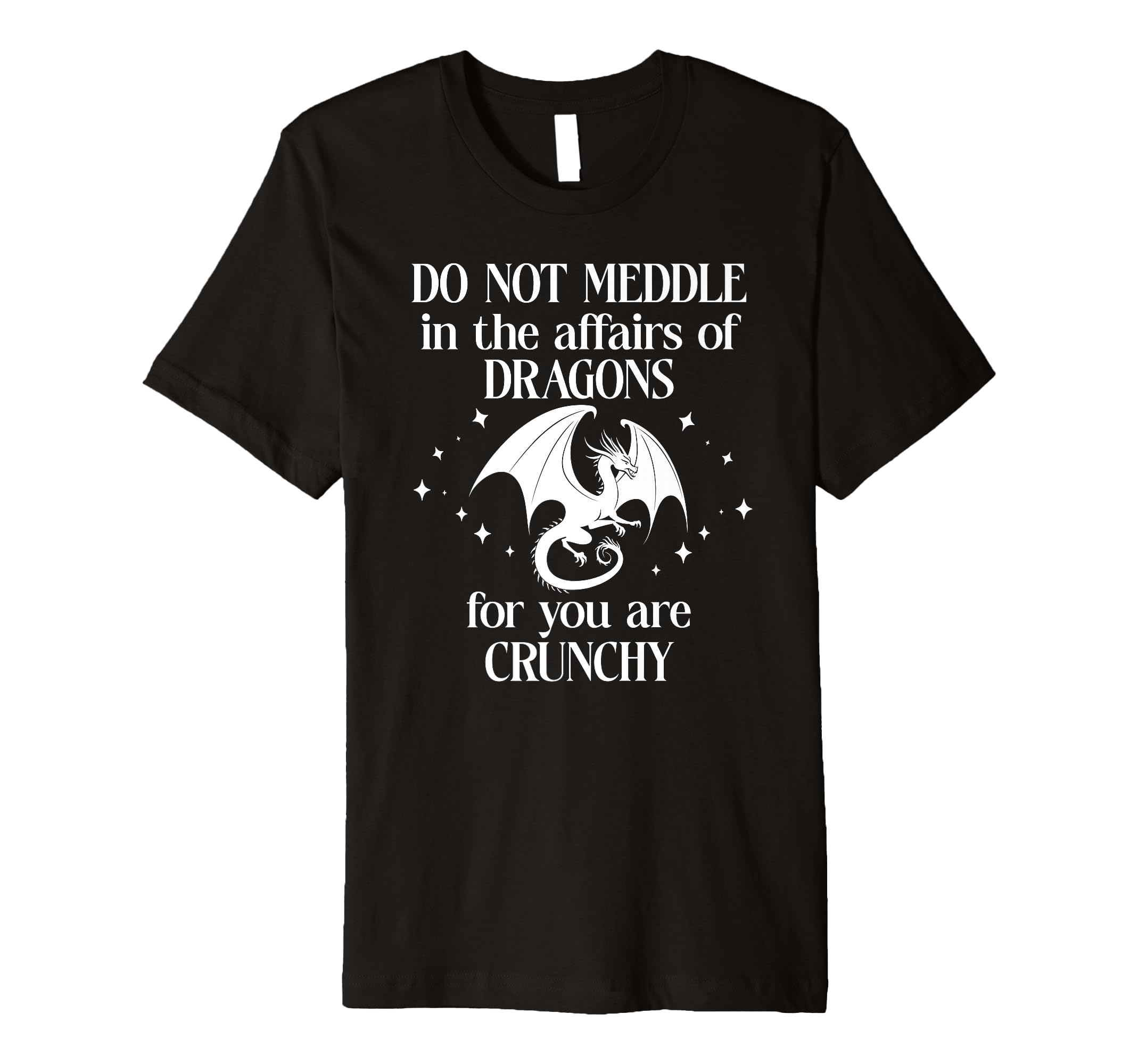 Do Not Meddle Affairs Dragons Sign T-Shirt - Novelty Apparel for Adults - T-Shirt, Sweatshirt, Hoodie