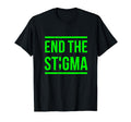 End Stigma Mental Health Awareness T-Shirt - Fun Novelty Design Men Women - T-Shirt, Sweatshirt, Hoodie