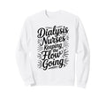 Kidney Nursing Dialysis Nurses Sweatshirt - Graphic Print for Adults - T-Shirt, Sweatshirt, Hoodie