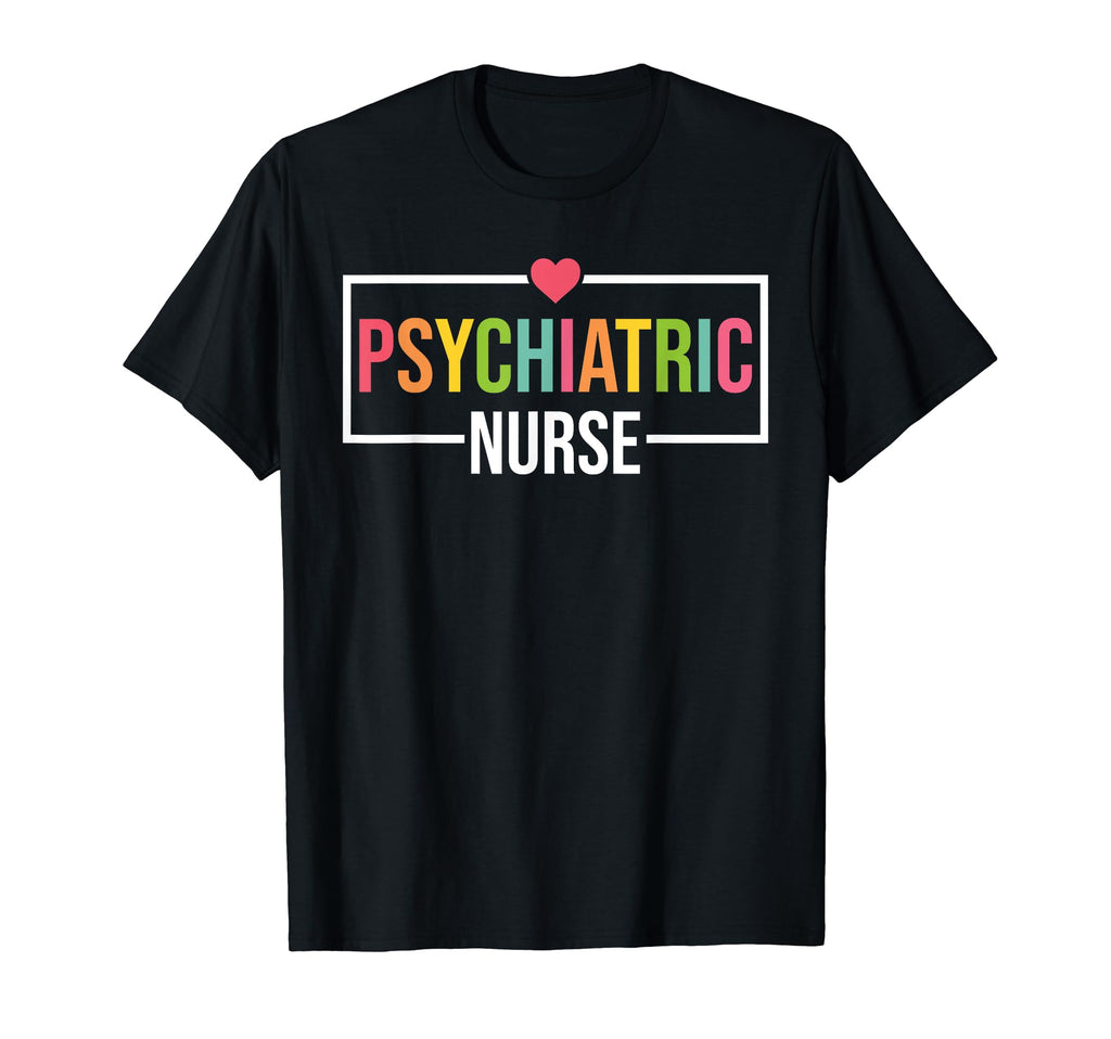 Psych Nurse Psychiatric Nurse Week Rn T-Shirt - Graphic Print Unisex - T-Shirt, Sweatshirt, Hoodie