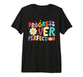 Motivational Progress Over Perfection T-Shirt - Custom Art Print Men Women - T-Shirt, Sweatshirt, Hoodie