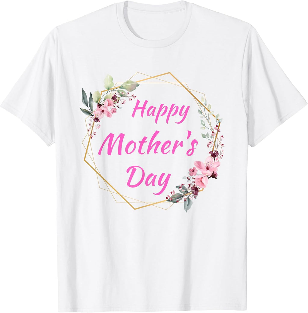 Funny Happy Mother's Day 2026 Cute Floral Women Unisex T-shirt, Sweatshirt, Hoodie, Long Sleeve Tee - T-Shirt, Sweatshirt, Hoodie