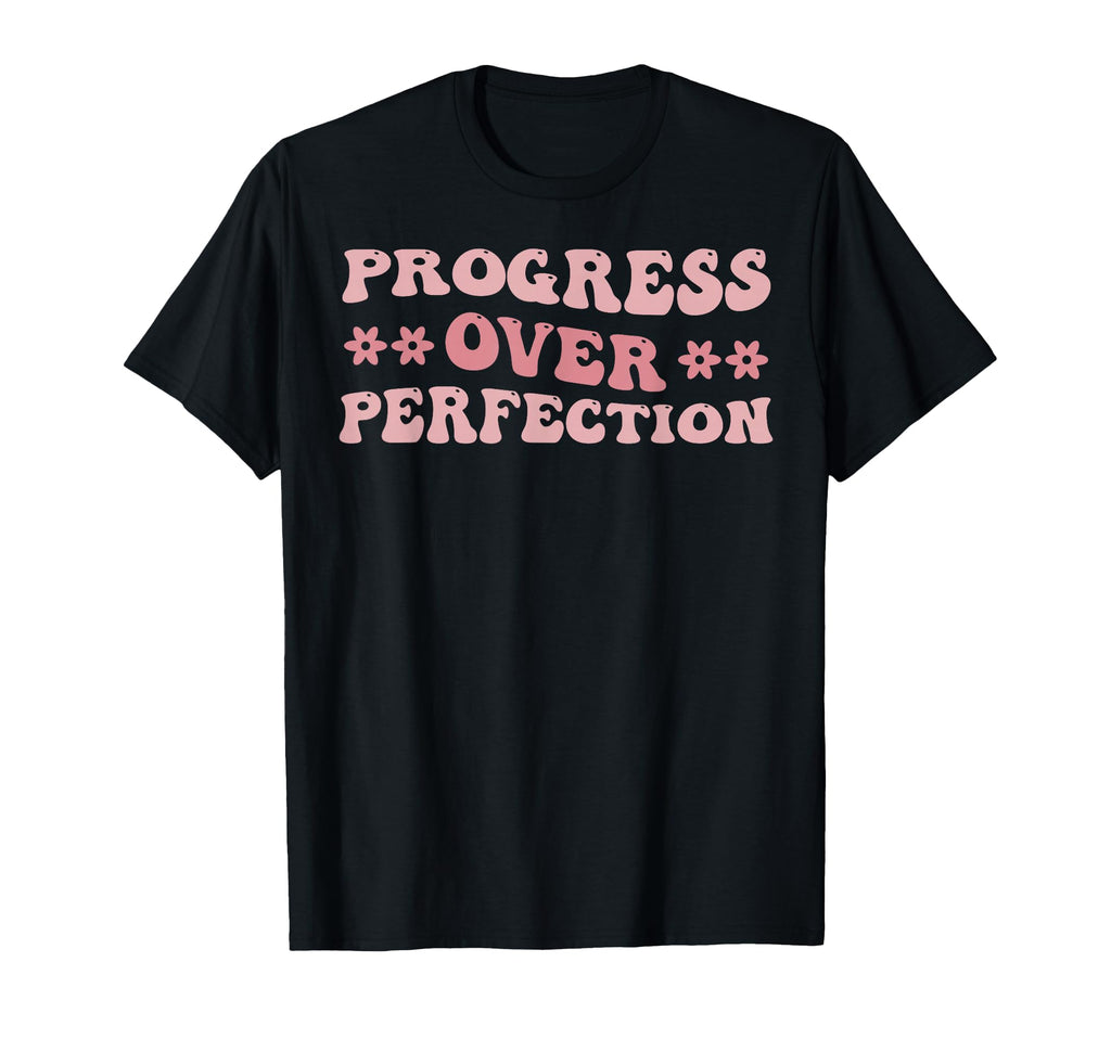 Progress Over Perfection Teacher Back To T-Shirt - Graphic Print Men Women - T-Shirt, Sweatshirt, Hoodie