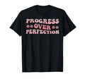Progress Over Perfection Teacher Back To T-Shirt - Graphic Print Men Women - T-Shirt, Sweatshirt, Hoodie