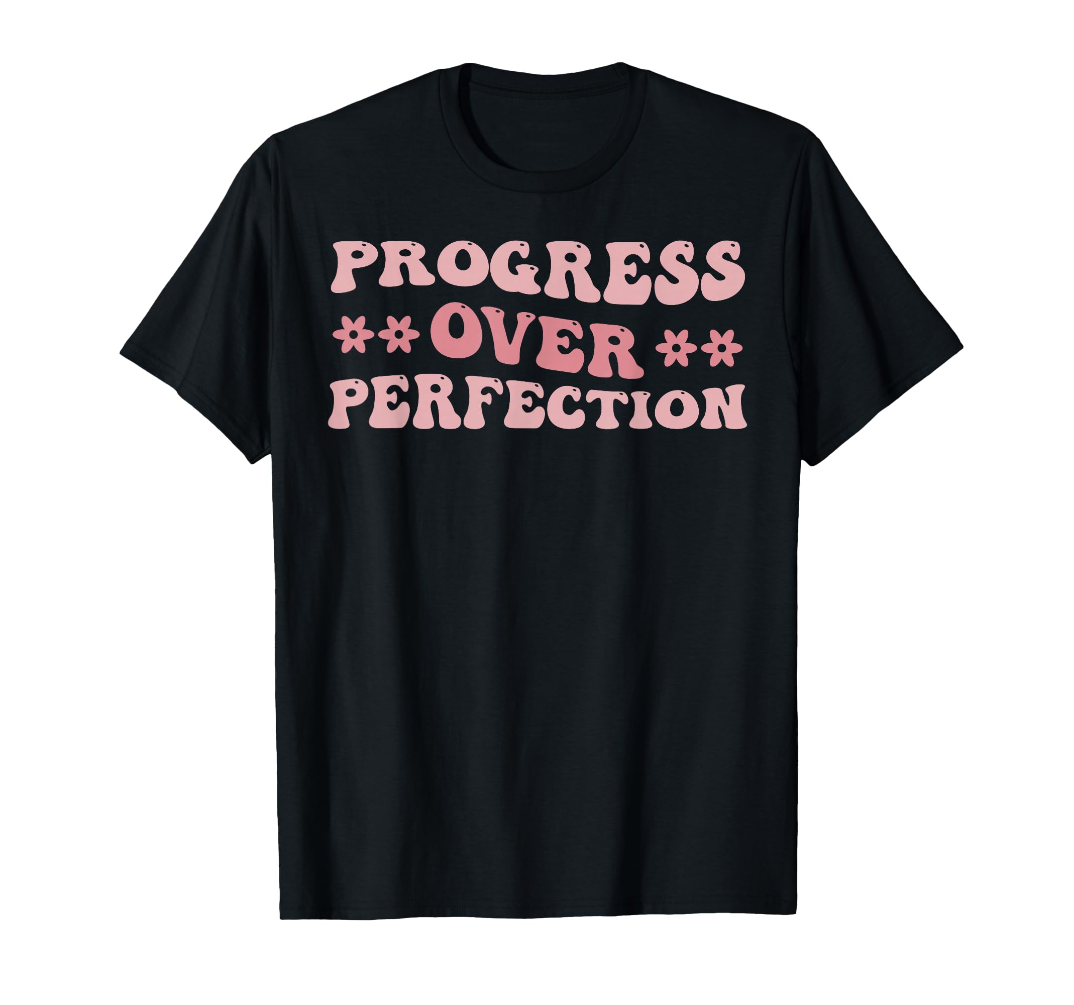 Progress Over Perfection Teacher Back To T-Shirt - Graphic Print Men Women - T-Shirt, Sweatshirt, Hoodie