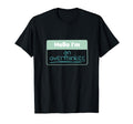 Hello Im Overthinker T-Shirt - Trendy Graphic Unisex - T-Shirt, Sweatshirt, Hoodie