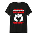 Emotional Support Coworker Human T-Shirt - Streetwear Style for Adults - T-Shirt, Sweatshirt, Hoodie