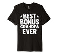 Mens Best Bonus Grandpa Ever Step T-Shirt - Custom Art Print for Adults - T-Shirt, Sweatshirt, Hoodie