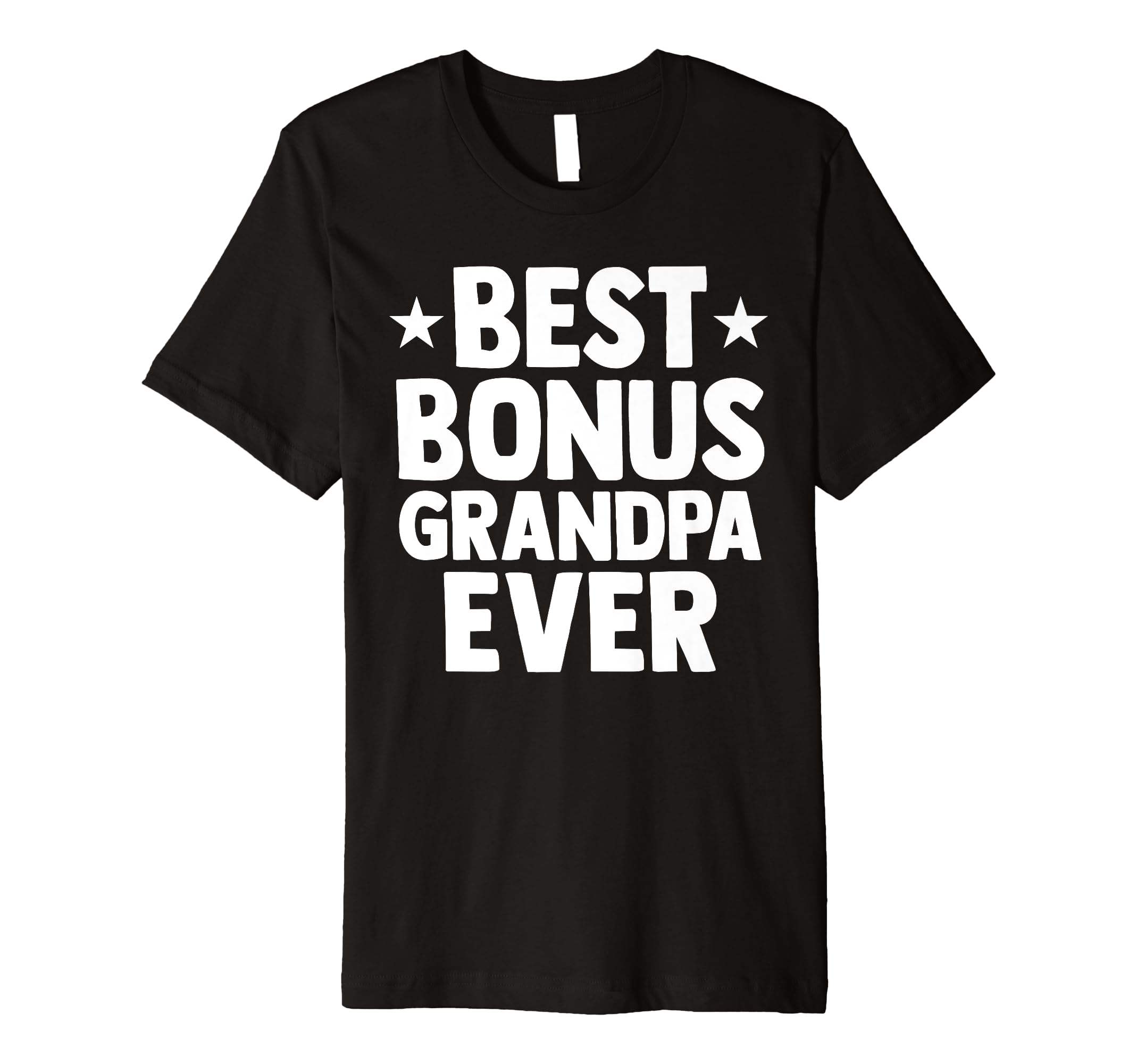 Mens Best Bonus Grandpa Ever Step T-Shirt - Custom Art Print for Adults - T-Shirt, Sweatshirt, Hoodie