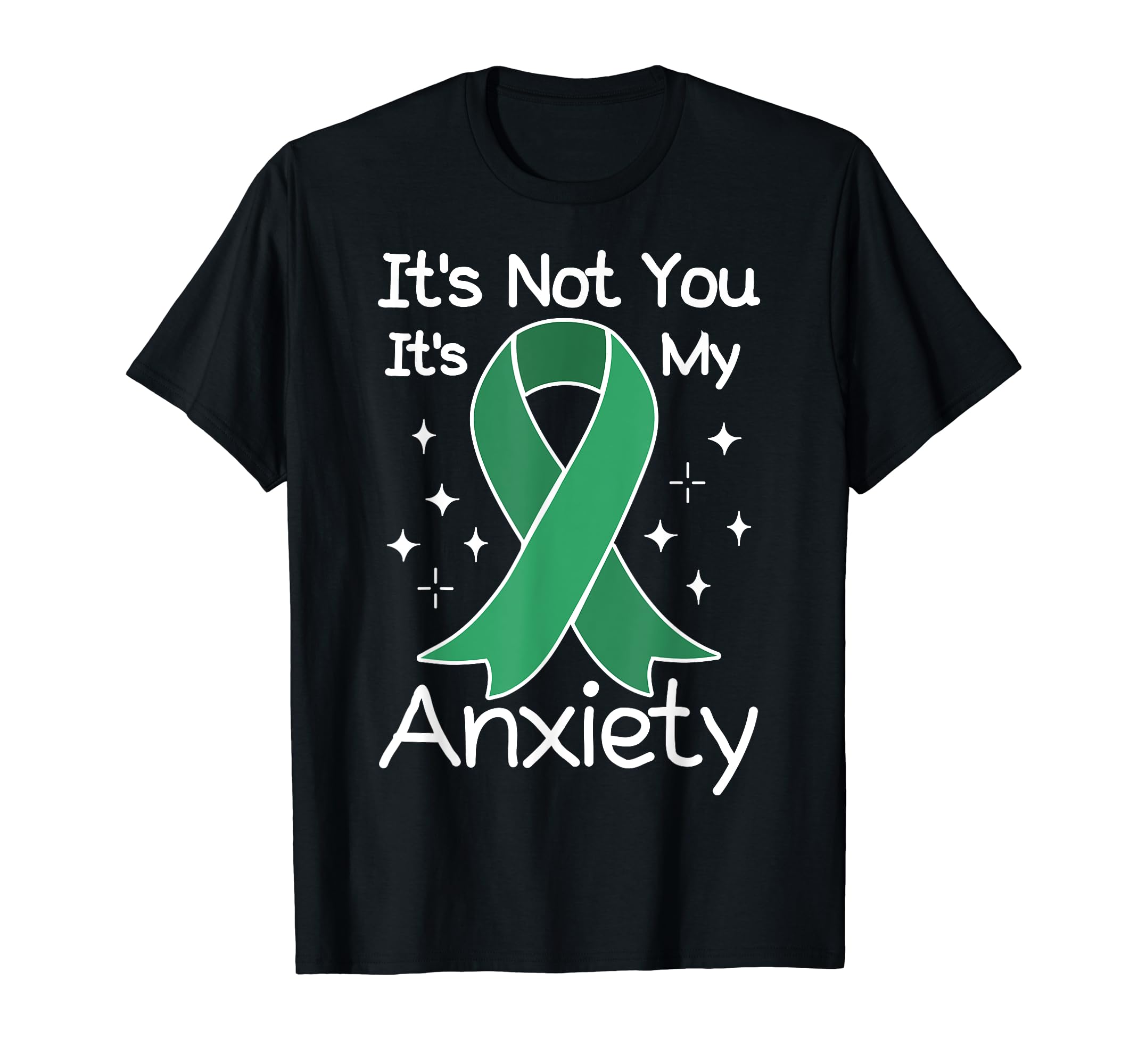 Not You My Anxiety Depression Mental T-Shirt - Minimalist Print Unisex - T-Shirt, Sweatshirt, Hoodie