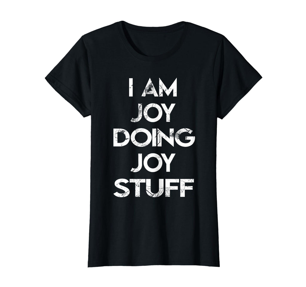 I Am Joy Doing Joy Stuff T-Shirt - Minimalist Print for Adults - T-Shirt, Sweatshirt, Hoodie