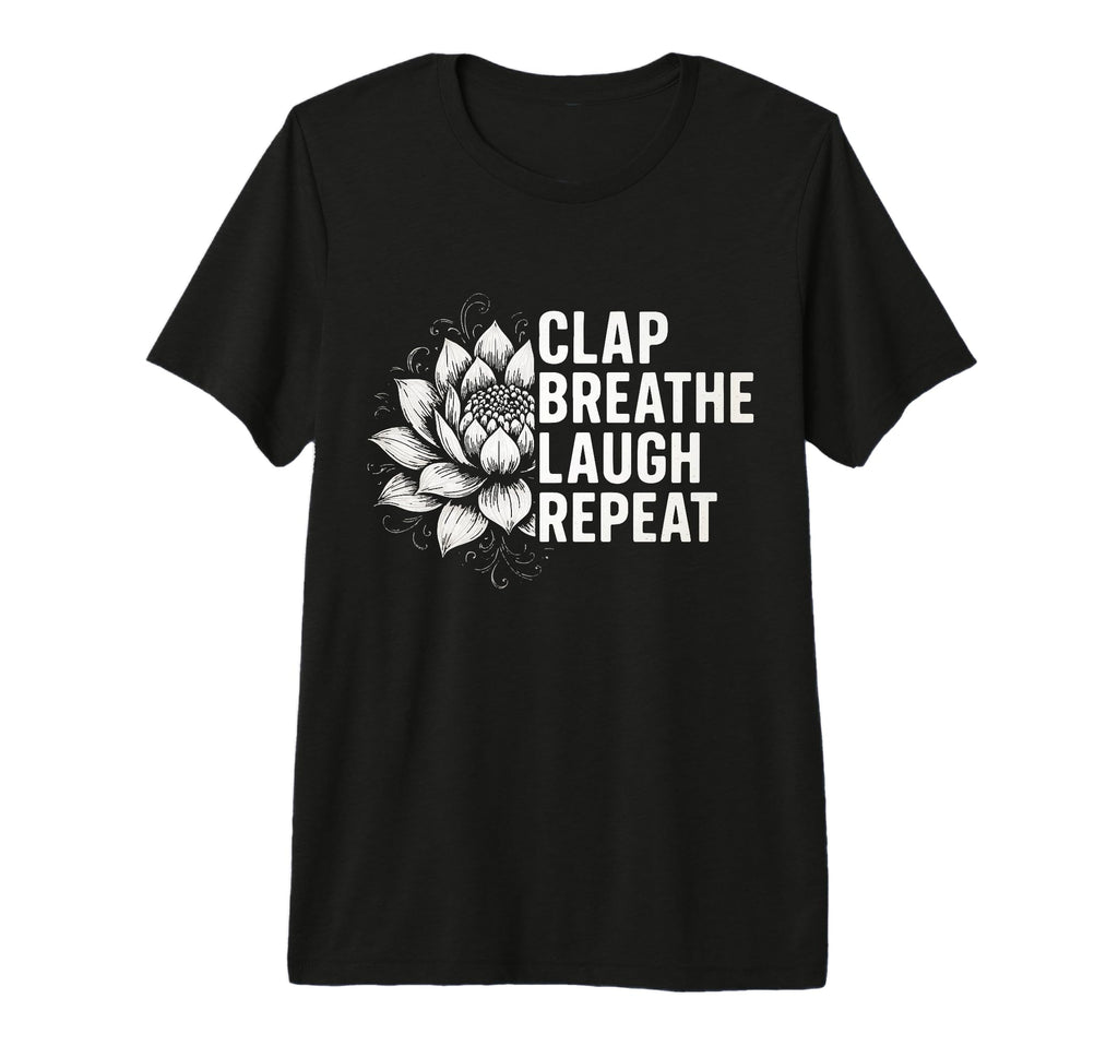 Laughter Yoga Fun And Comfort Your T-Shirt - Novelty Apparel Unisex - T-Shirt, Sweatshirt, Hoodie