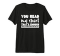 Funny You Read My Thats Enough Social T-Shirt - Aesthetic Graphic Unisex - T-Shirt, Sweatshirt, Hoodie