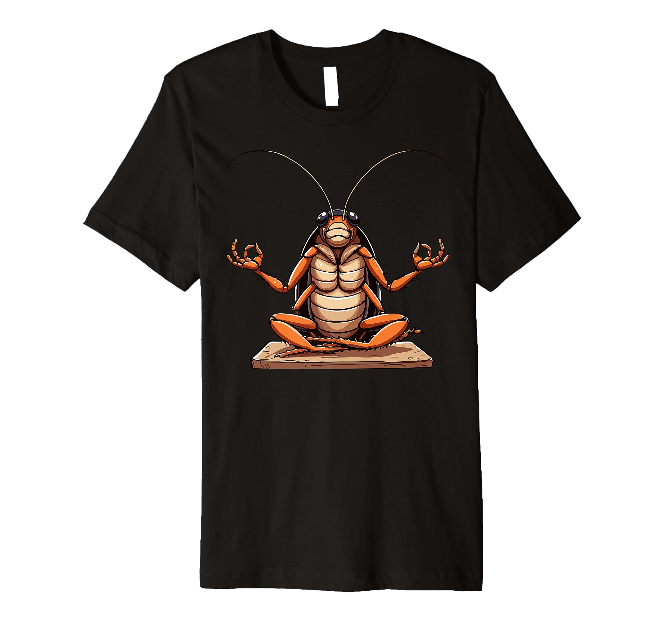 Meditation Cockroach Yoga Pose T-Shirt - Fun Novelty Design Unisex - T-Shirt, Sweatshirt, Hoodie