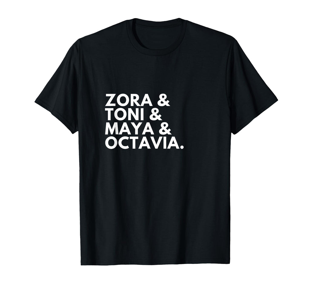 Zora Toni Maya Octavia Great Writers T-Shirt - Novelty Apparel Men Women - T-Shirt, Sweatshirt, Hoodie