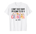I Cant Keep Calm Im Going To Be T-Shirt - Fun Novelty Design Unisex - T-Shirt, Sweatshirt, Hoodie