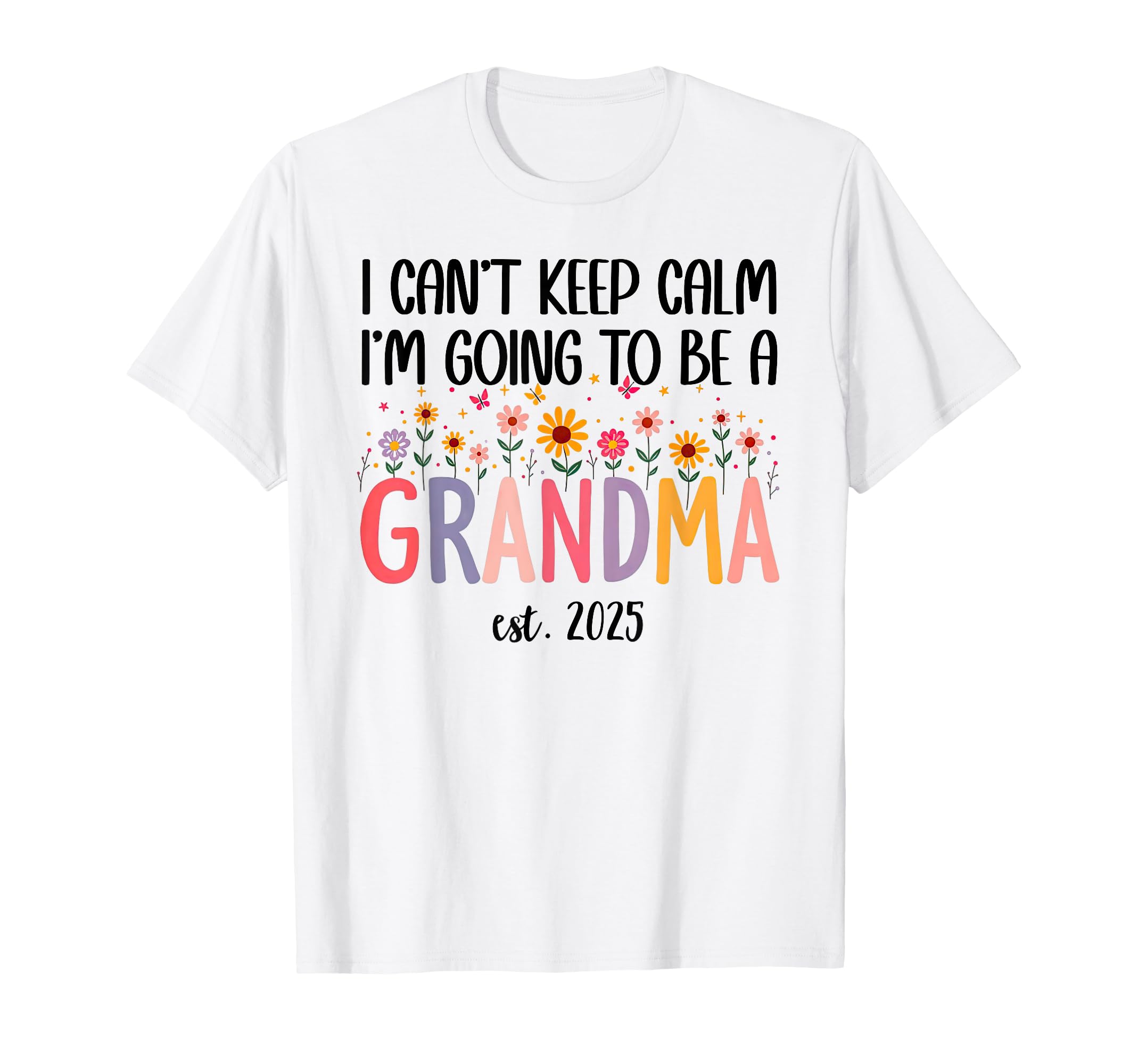 I Cant Keep Calm Im Going To Be T-Shirt - Fun Novelty Design Unisex - T-Shirt, Sweatshirt, Hoodie