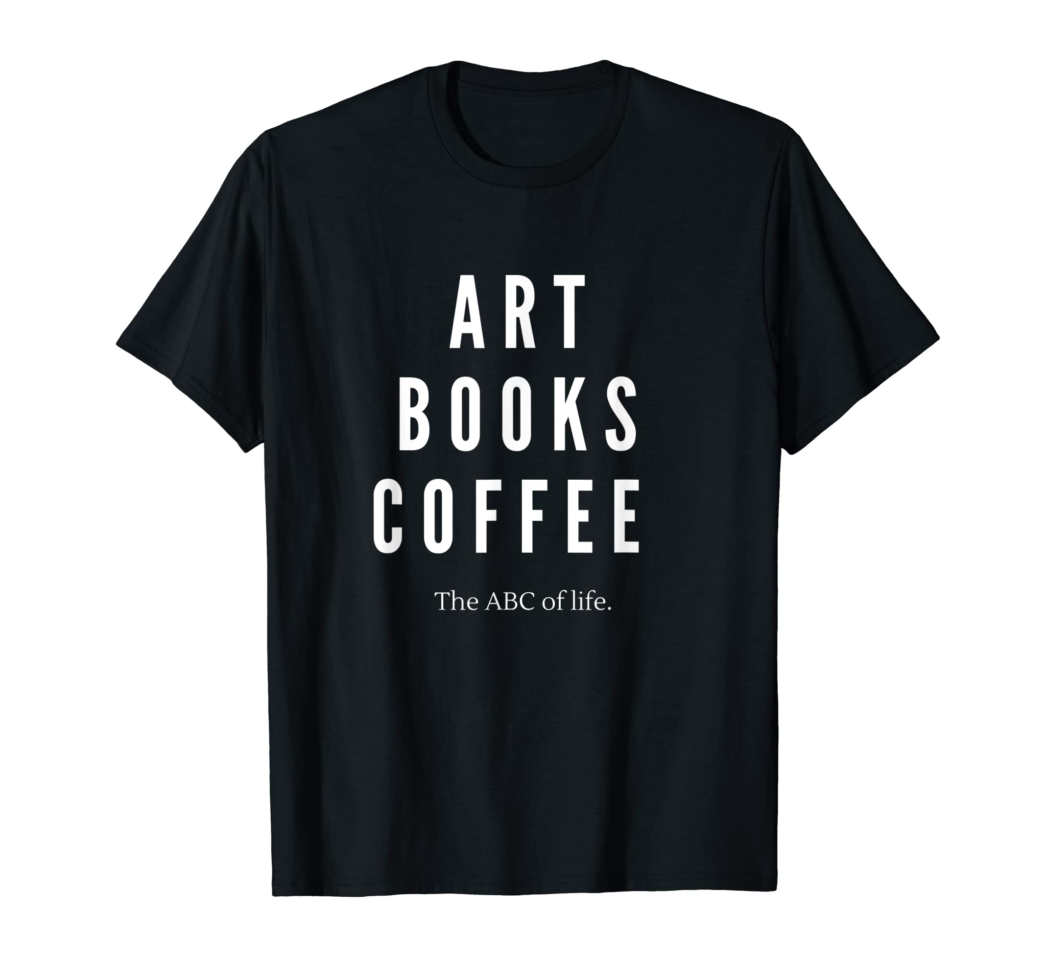 Art Books Coffee T-Shirt - Unique Graphic for Adults - T-Shirt, Sweatshirt, Hoodie