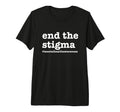 End Stigma Mental Health Awareness Tri T-Shirt - Custom Art Print Unisex - T-Shirt, Sweatshirt, Hoodie