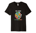 Be Kind To Your Mind Inspirational T-Shirt - Casual Everyday Wear Unisex - T-Shirt, Sweatshirt, Hoodie
