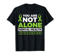 You Are Not Alone Mental Health T-Shirt - Fun Novelty Design Unisex - T-Shirt, Sweatshirt, Hoodie