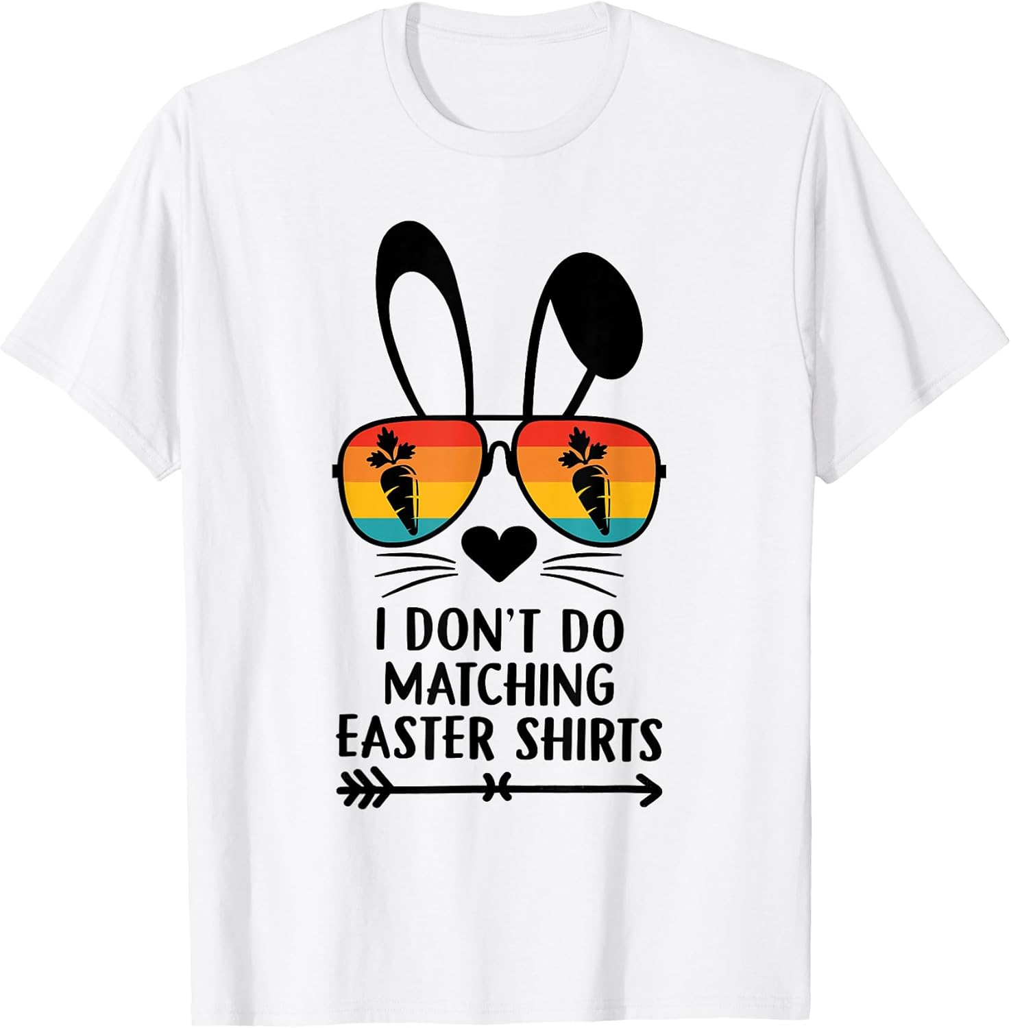 I Dont Do Matching Easter Men Women Apparel Co, Unisex T-shirt, Sweatshirt, Hoodie, Long Sleeve Tee - T-Shirt, Sweatshirt, Hoodie