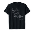 All I Need Is Books Rain And Coffee T-Shirt - Graphic Print Unisex - T-Shirt, Sweatshirt, Hoodie