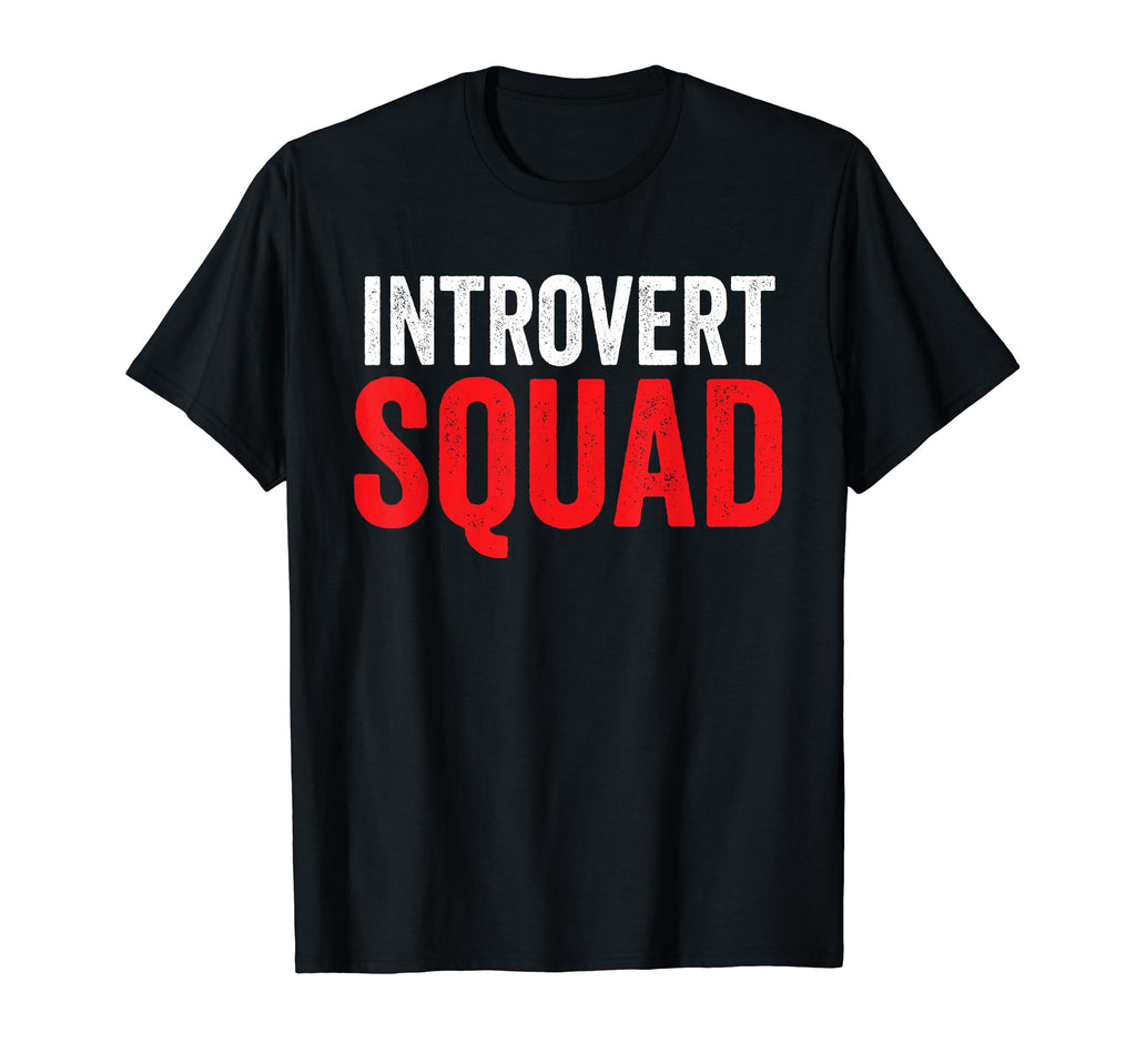 Funny Introvert Squad Social Anxiety T-Shirt - Minimalist Print Unisex - T-Shirt, Sweatshirt, Hoodie