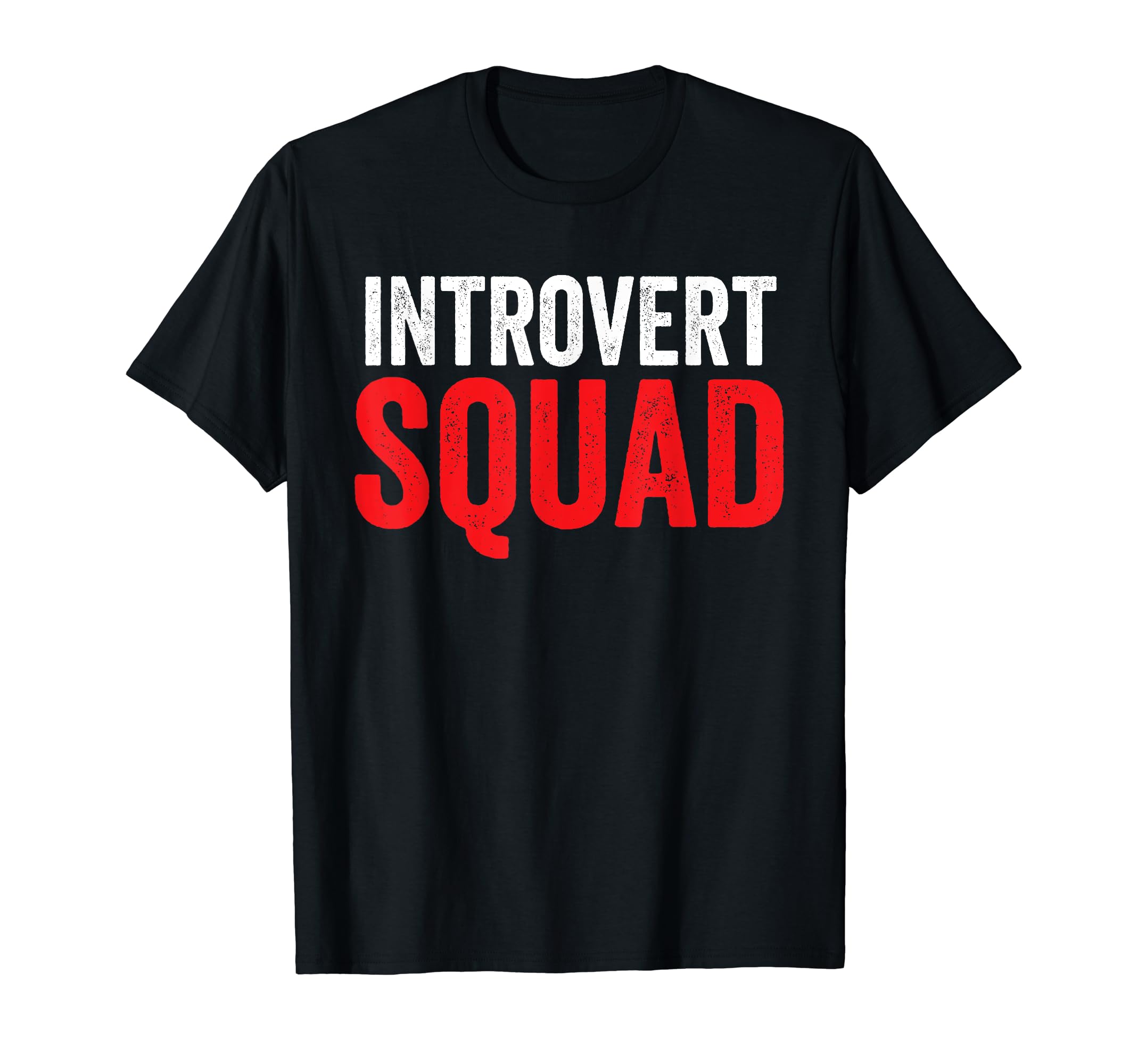 Funny Introvert Squad Social Anxiety T-Shirt - Minimalist Print Unisex - T-Shirt, Sweatshirt, Hoodie