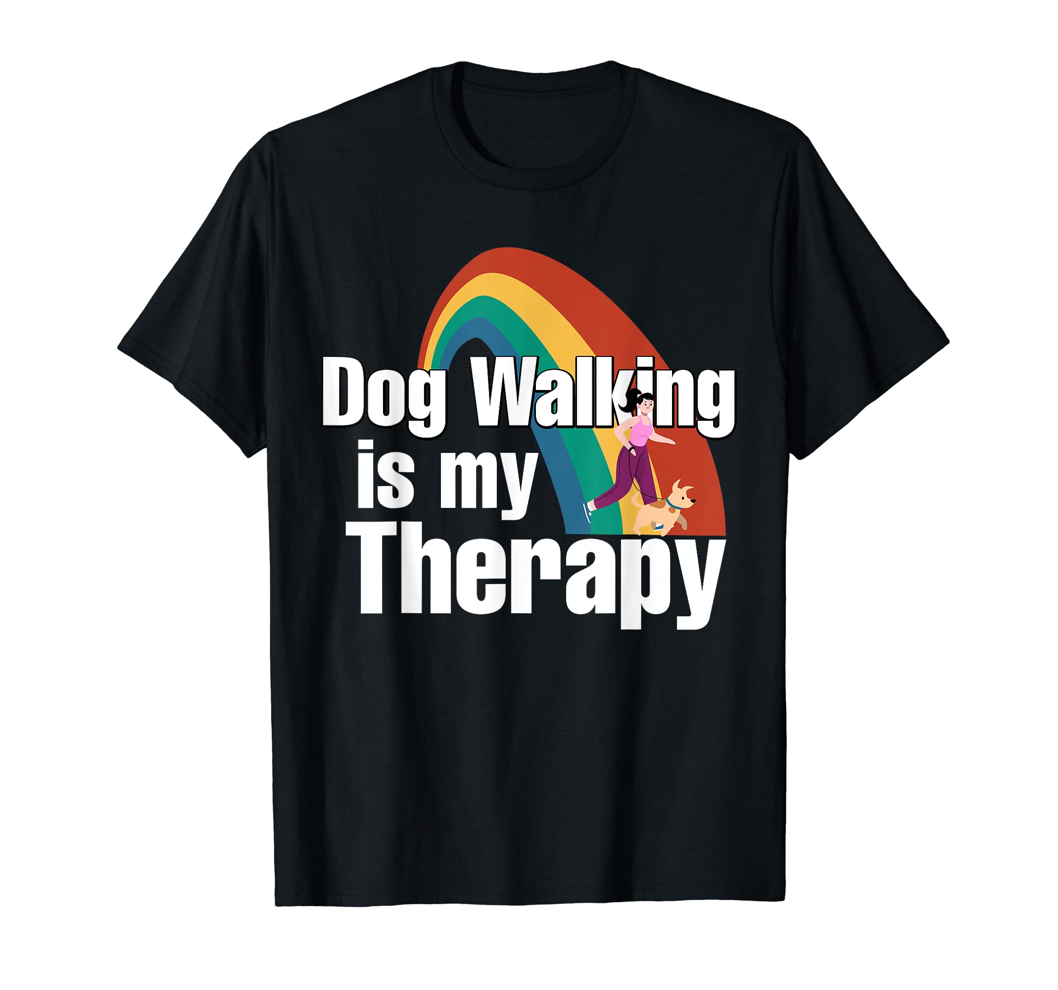 Dog Walking Is My Therapy Puppy T-Shirt - Fun Novelty Design for Adults - T-Shirt, Sweatshirt, Hoodie