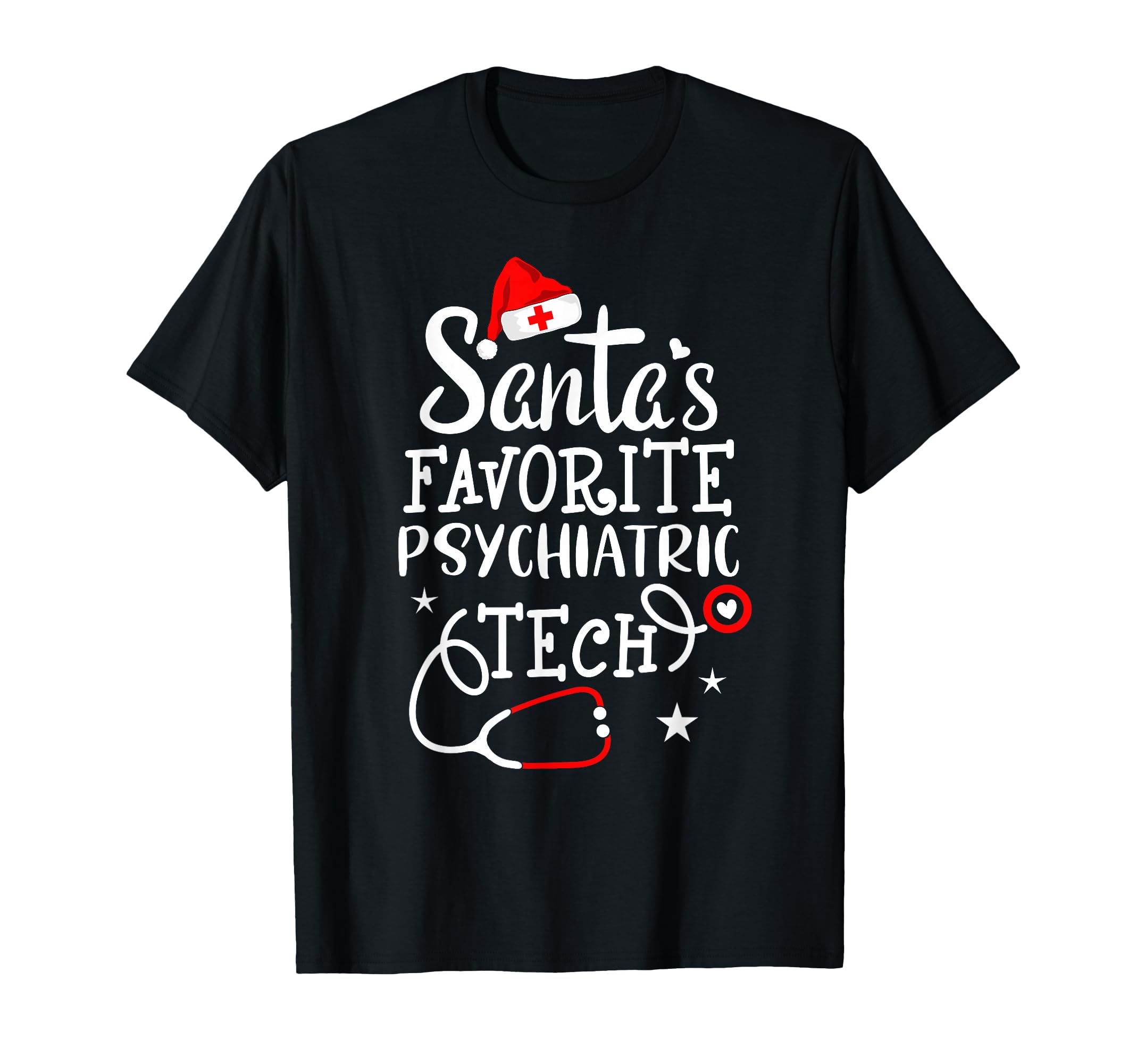 Santas Favorite Psychiatric Tech T-Shirt - Fun Novelty Design Unisex - T-Shirt, Sweatshirt, Hoodie