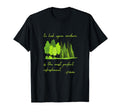 Jane Austen To Upon Verdure T-Shirt - Fun Novelty Design Unisex - T-Shirt, Sweatshirt, Hoodie