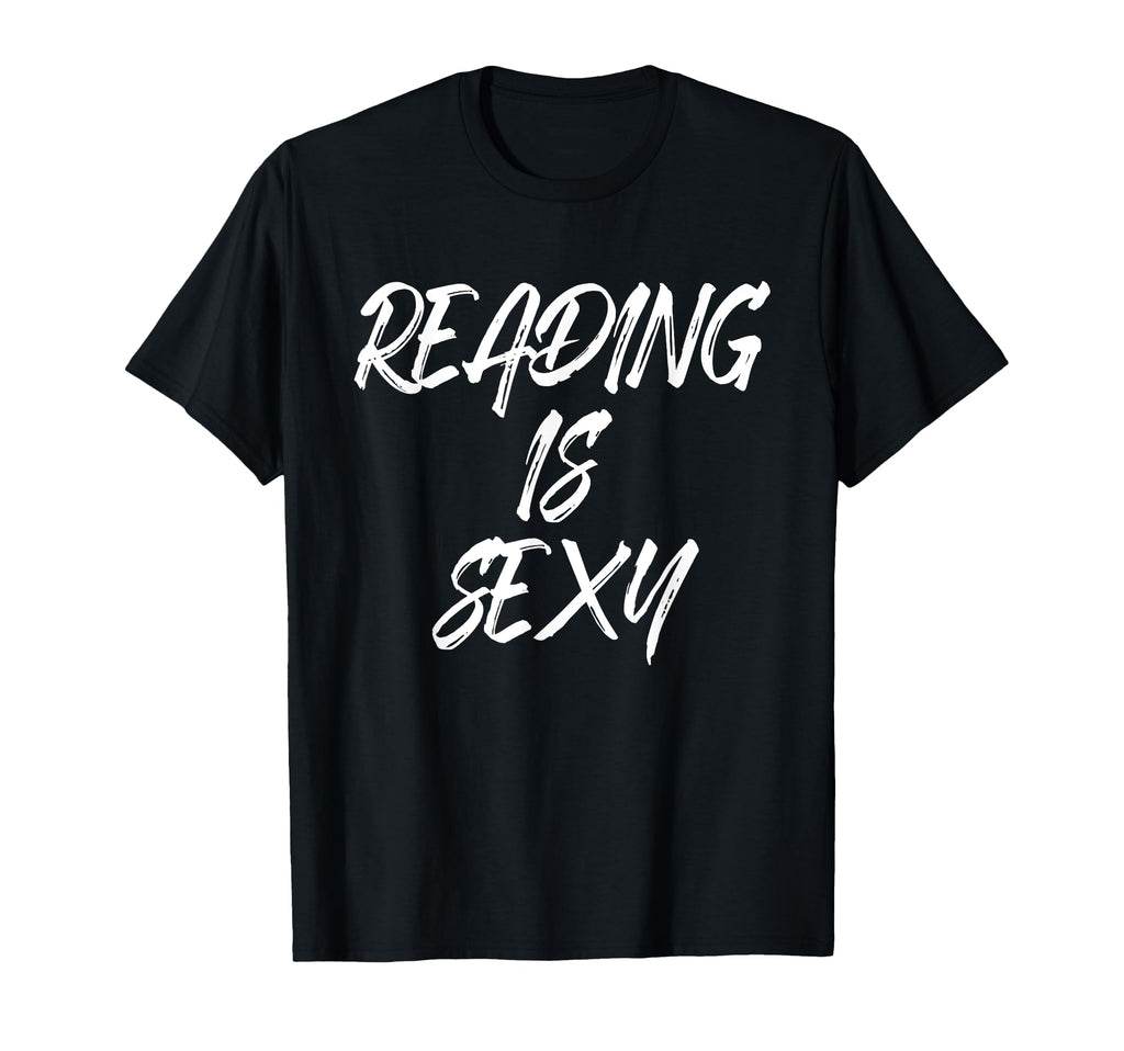 Reading Is Sexy Books Bookworm Book T-Shirt - Minimalist Print Unisex - T-Shirt, Sweatshirt, Hoodie