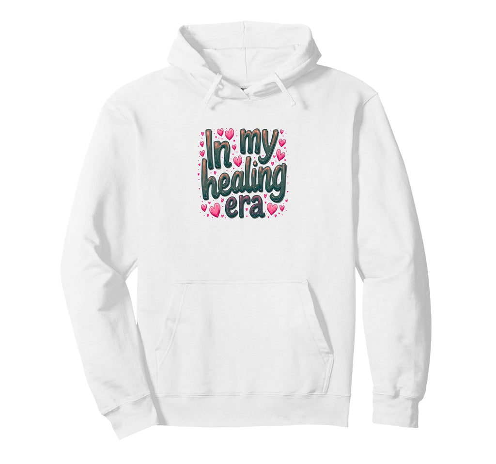 My Healing Era Positive Mental Health Hoodie - Graphic Print Unisex - T-Shirt, Sweatshirt, Hoodie