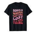 Books Where Getting Lost Is Good T-Shirt - Streetwear Style for Adults - T-Shirt, Sweatshirt, Hoodie